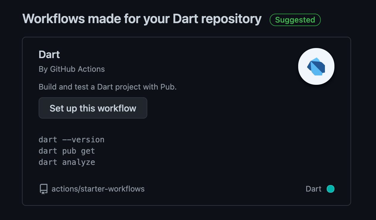 A suggested Dart workflow in the GitHub Actions UI.