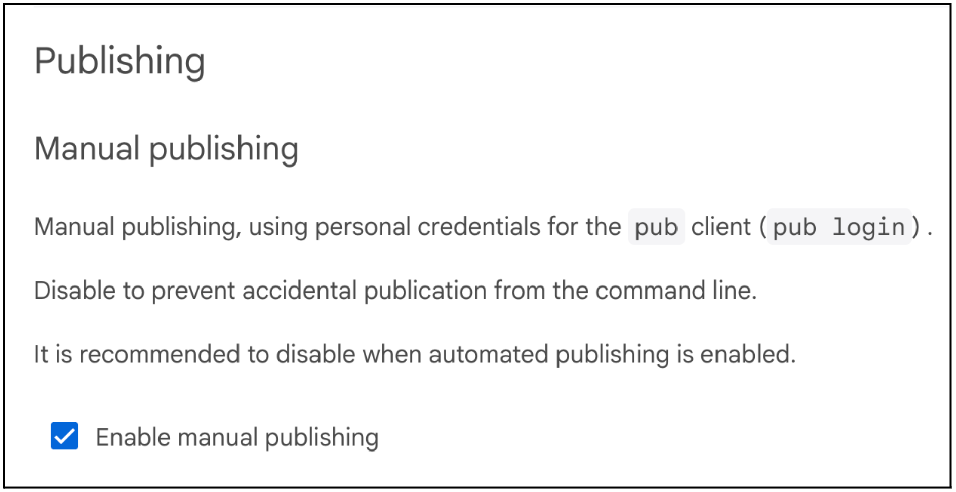 Enable or disable manual publishing in the Admin tab.